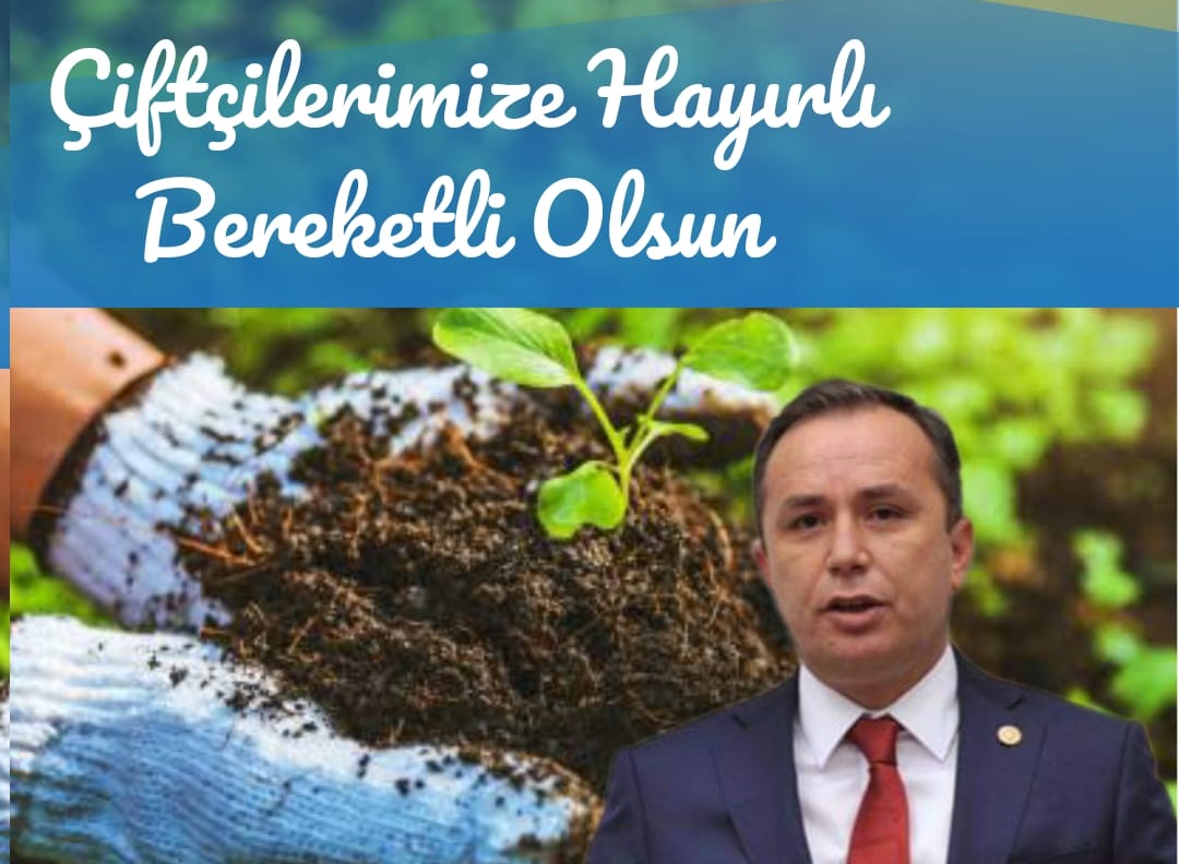 CEYLAN; “TARIMSAL DESTEK ÖDEMELERİ BUGÜN BAŞLIYOR”
