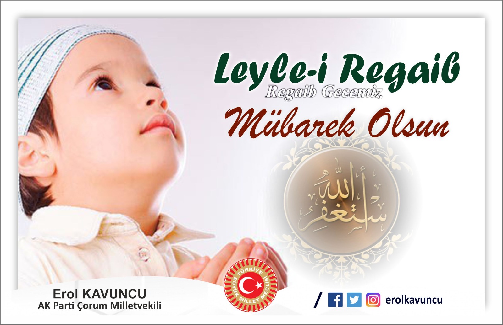 AK PARTİ ÇORUM MİLLETVEKİLİ EROL KAVUNCU'NUN REGAİB KANDİLİ KUTLAMASI